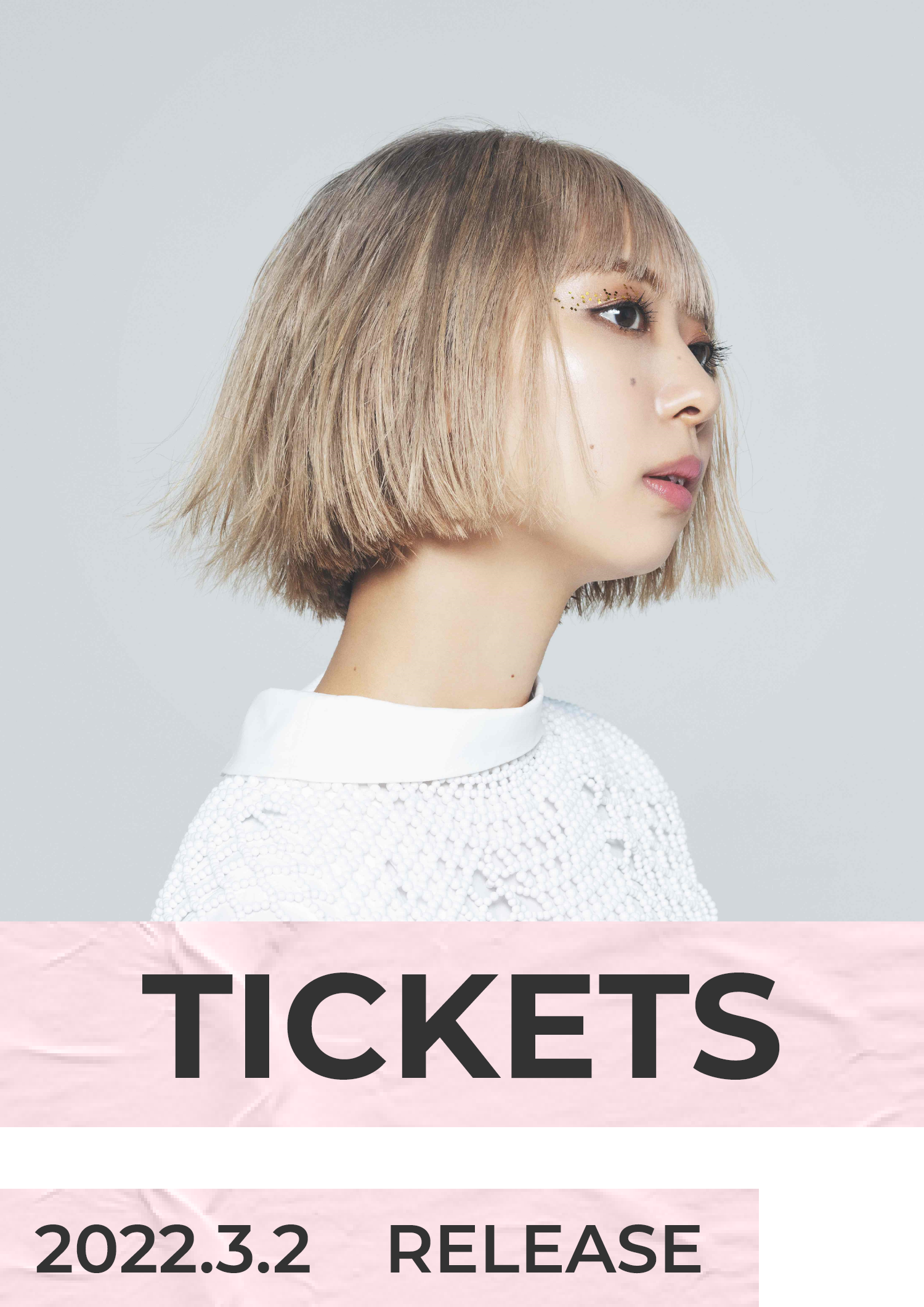 竹内アンナ「TICKETS」2022.3.2 RELEASE